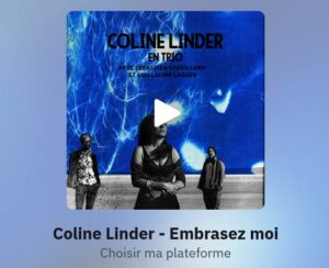 Coline Linder - Embrasez-moi - Choisir ma plateforme